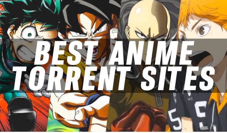 The Best torrent Download Site for Anime and Movies