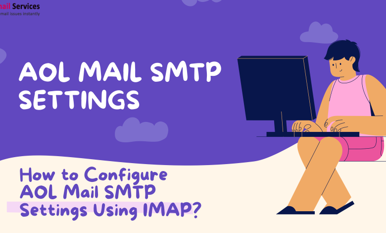 AOL Mail SMTP Settings