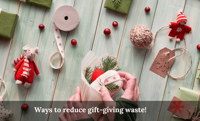 Ways to reduce gift-giving waste