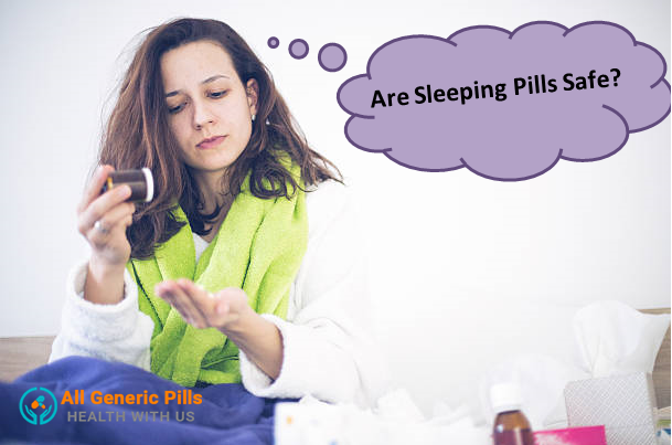 Are sleeping pill safe?