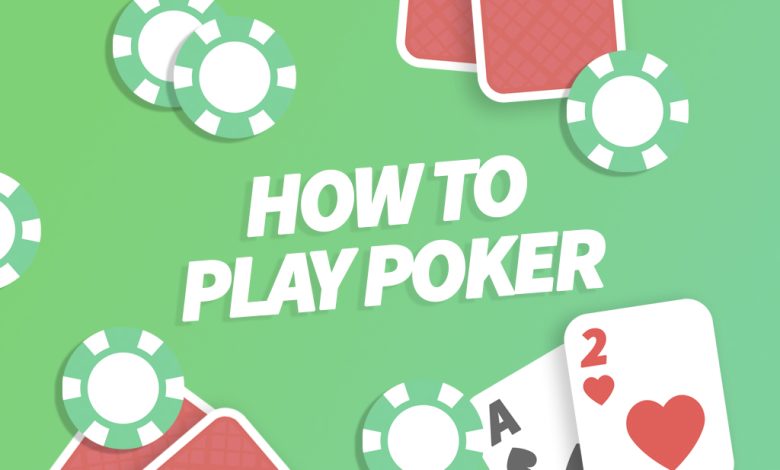 how to play poker