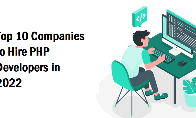 Top 10 Companies to Hire PHP Developers