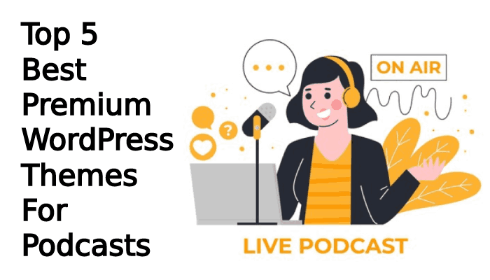 WordPress Themes For Podcasts